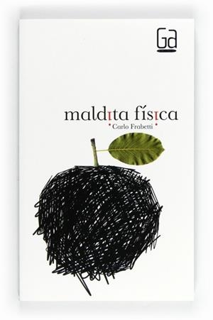 MALDITA FÍSICA | 9788467553154 | FRABETTI, CARLO | Llibreria L'Illa - Llibreria Online de Mollet - Comprar llibres online