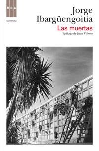 MUERTAS, LAS | 9788490061787 | IBARBUENGOITIA, JORGE | Llibreria L'Illa - Llibreria Online de Mollet - Comprar llibres online