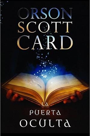 PUERTA OCULTA, LA | 9788445000014 | SCOTT CARD, ORSON
