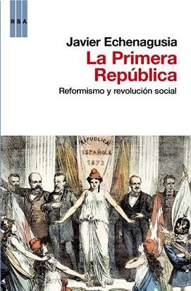 PRIMERA REPUBLICA, LA | 9788490061831 | CATALINAS/ECHENAGUSIA | Llibreria L'Illa - Llibreria Online de Mollet - Comprar llibres online