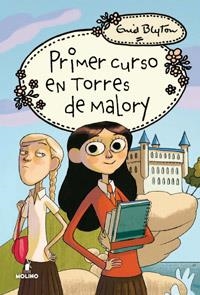 PRIMER CURSO EN TORRES DE MALORY | 9788427201880 | BLYTON, ENID | Llibreria L'Illa - Llibreria Online de Mollet - Comprar llibres online