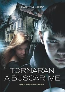 TORNARÁN A BUSCAR-ME | 9788424643492 | HATERO / LAHOZ | Llibreria L'Illa - Llibreria Online de Mollet - Comprar llibres online