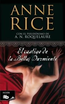 CASTIGO BELLA DURMIENTE, EL | 9788498726169 | RICE, ANNE | Llibreria L'Illa - Llibreria Online de Mollet - Comprar llibres online