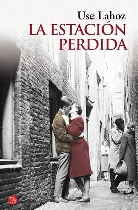 ESTACION PERDIDA, LA | 9788466325578 | LAHOZ, USE | Llibreria L'Illa - Llibreria Online de Mollet - Comprar llibres online