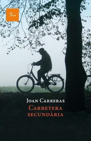 CARRETERA SECUNDÀRIA | 9788475882918 | CARRERAS, JOAN | Llibreria L'Illa - Llibreria Online de Mollet - Comprar llibres online