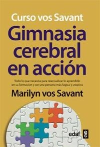 GIMNASIA CEREBRAL EN ACCION | 9788441430877 | VOS SAVANT, MARILYN | Llibreria L'Illa - Llibreria Online de Mollet - Comprar llibres online