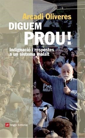DIGUEM PROU! | 9788415002949 | OLIVERES, ARCADI | Llibreria L'Illa - Llibreria Online de Mollet - Comprar llibres online