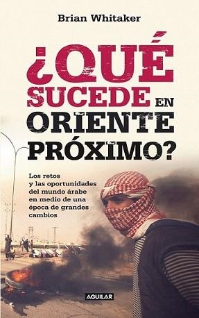QUÉ SUCEDE EN ORIENTE MEDIO? | 9788403011410 | WHITAKER, BRIAN | Llibreria L'Illa - Llibreria Online de Mollet - Comprar llibres online