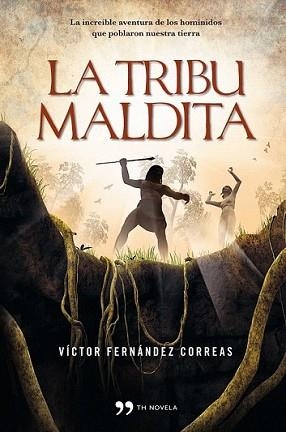 TRIBU MALDITA, LA | 9788499980942 | FERNÁNDEZ CORREAS, VICTOR | Llibreria L'Illa - Llibreria Online de Mollet - Comprar llibres online