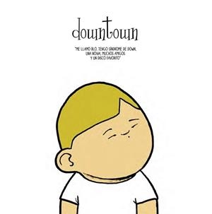 DOWNTOWN | 9788492902859 | LANG, NOEL / RODRIGO GARCIA | Llibreria L'Illa - Llibreria Online de Mollet - Comprar llibres online