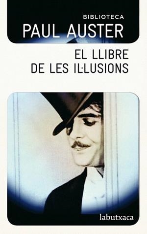 LLIBRE DE LES IL·LUSIONS, EL | 9788499304786 | AUSTER, PAUL | Llibreria L'Illa - Llibreria Online de Mollet - Comprar llibres online