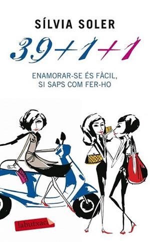 39+1+1. ENAMORAR-SE ÉS FÀCIL, SI SAPS COM FER-HO | 9788499304878 | SOLER, SILVIA | Llibreria L'Illa - Llibreria Online de Mollet - Comprar llibres online