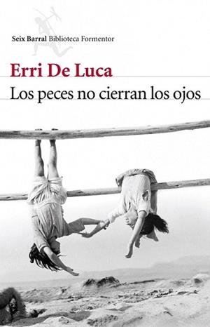 PECES NO CIERRAN LOS OJOS, LOS | 9788432214172 | LUCA, ERRI DE | Llibreria L'Illa - Llibreria Online de Mollet - Comprar llibres online