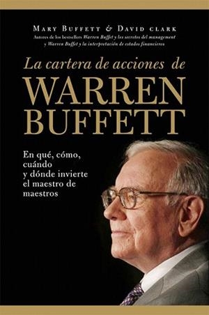 CARTERA DE ACCIONES DE WARREN BUFFETT, LA | 9788498751956 | BUFFETT, MARY / DAVID CLARK