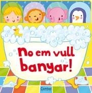 NO EM VULL BANYAR! | 9788498257229 | MACMILLAN PUBLISHERS LTD. | Llibreria L'Illa - Llibreria Online de Mollet - Comprar llibres online