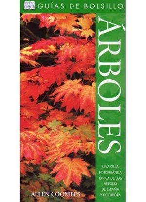 ARBOLES. GUIA DE BOLSILLO | 9788428214117 | COOMBES, ALLEN J. | Llibreria L'Illa - Llibreria Online de Mollet - Comprar llibres online