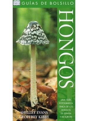 HONGOS. GUIA DE BOLSILLO | 9788428210898 | EVANS | Llibreria L'Illa - Llibreria Online de Mollet - Comprar llibres online