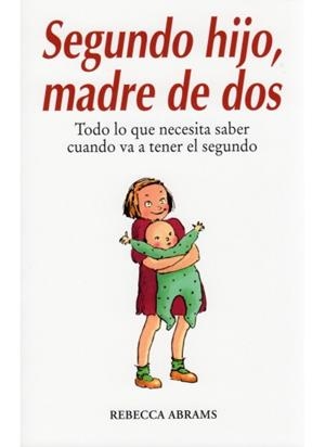 SEGUNDO HIJO MADRE DE DOS | 9788497990943 | ABRAMS, REBECCA | Llibreria L'Illa - Llibreria Online de Mollet - Comprar llibres online