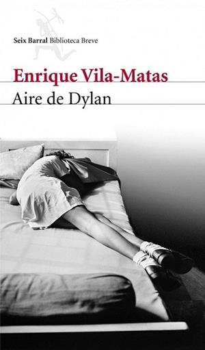 AIRE DE DYLAN | 9788432209642 | VILA-MATAS, ENRIQUE