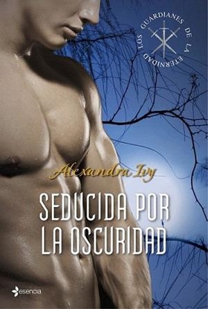 SEDUCIDA POR LA OSCURIDAD | 9788408109723 | IVY, ALEXANDRA