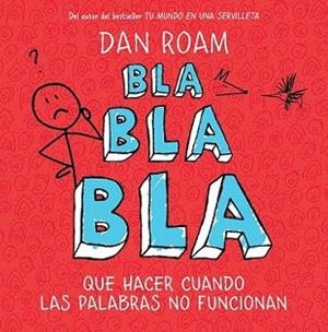 BLA BLA BLA | 9788498751949 | ROAM, DAN