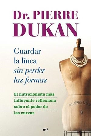 GUARDAR LA LÍNEA SIN PERDER LAS FORMAS | 9788427026018 | DUKAN, PIERRE