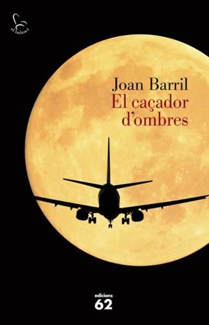 CAÇADOR D'OMBRES, EL | 9788429769234 | BARRIL, JOAN | Llibreria L'Illa - Llibreria Online de Mollet - Comprar llibres online