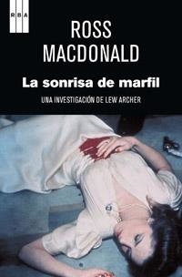 SONRISA DE MARFIL, LA | 9788490062036 | MACDONALD , ROSS | Llibreria L'Illa - Llibreria Online de Mollet - Comprar llibres online
