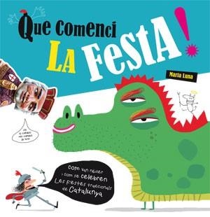 QUE COMENCI LA FESTA! | 9788424643478 | LUNA, MARTA | Llibreria L'Illa - Llibreria Online de Mollet - Comprar llibres online