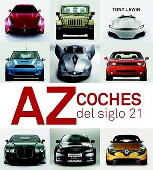 COCHES DEL SIGLO 21 | 9788497858335 | LEWIN, TONY | Llibreria L'Illa - Llibreria Online de Mollet - Comprar llibres online
