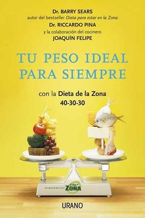 TU PESO IDEAL PARA SIEMPRE | 9788479538064 | SEARS, BARRY / PINA, RICCARDO | Llibreria L'Illa - Llibreria Online de Mollet - Comprar llibres online