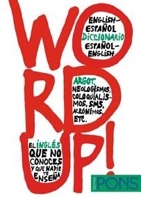 WORD UP ! DICCIONARIO INGLES/ESPAÑOL ESPAÑOL/INGLÉS | 9788484435778 | VARIOS