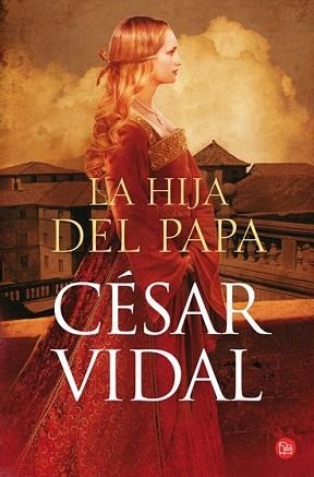 HIJA DEL PAPA, LA | 9788466319379 | VIDAL, CESAR | Llibreria L'Illa - Llibreria Online de Mollet - Comprar llibres online