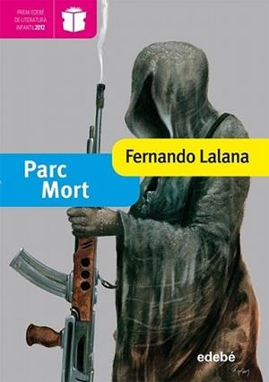 PARC MORT | 9788468304243 | LALANA, FERNANDO | Llibreria L'Illa - Llibreria Online de Mollet - Comprar llibres online