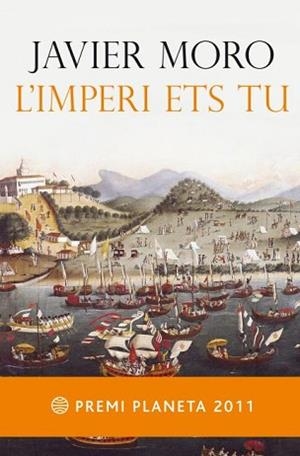 IMPERI ETS TU, L' | 9788497082372 | MORO, JAVIER | Llibreria L'Illa - Llibreria Online de Mollet - Comprar llibres online