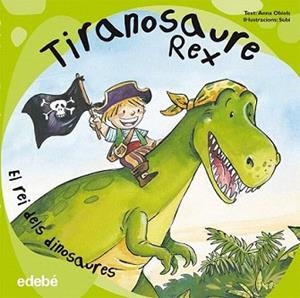 TIRANOSAURE REX | 9788468303543 | OBIOLS, ANNA | Llibreria L'Illa - Llibreria Online de Mollet - Comprar llibres online