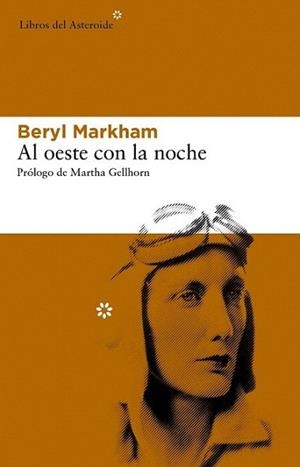 AL OESTE CON LA NOCHE | 9788492663606 | MARKHAM, BERYL | Llibreria L'Illa - Llibreria Online de Mollet - Comprar llibres online