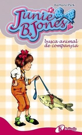 JUNIE B. JONES BUSCA ANIMAL DE COMPANYIA | 9788499061269 | PARK, BARBARA | Llibreria L'Illa - Llibreria Online de Mollet - Comprar llibres online