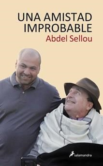 AMISTAD IMPROBABLE | 9788498384536 | SELLOU, ABDEL | Llibreria L'Illa - Llibreria Online de Mollet - Comprar llibres online