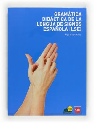 GRAMATICA LENGUA DE SIGNOS ESP | 9788467598094 | HERRERO BLANCO, ÁNGEL | Llibreria L'Illa - Llibreria Online de Mollet - Comprar llibres online