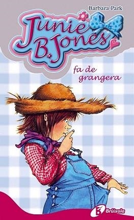 JUNIE B. JONES FA DE GRANGERA | 9788499064000 | PARK, BÁRBARA