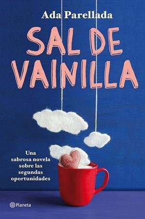 SAL DE VAINILLA | 9788408004080 | PARELLADA, ADA | Llibreria L'Illa - Llibreria Online de Mollet - Comprar llibres online