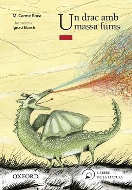 DRAC AMB MASSA FUMS, UN | 9788467373448 | ROCA M CARME, BLANCH IGNASI
