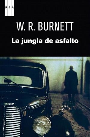 JUNGLA DE ASFALTO, LA | 9788490062319 | BURNETT, W.R. | Llibreria L'Illa - Llibreria Online de Mollet - Comprar llibres online