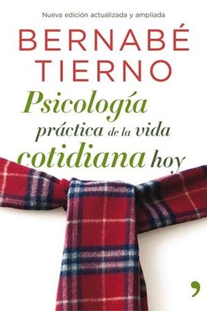 PSICOLOGÍA PRÁCTICA DE LA VIDA COTIDIANA HOY | 9788499981093 | TIERNO, BERNABÉ | Llibreria L'Illa - Llibreria Online de Mollet - Comprar llibres online