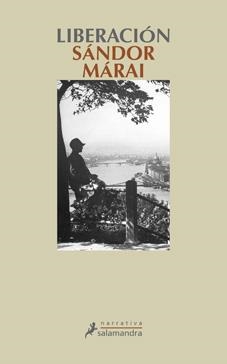 LIBERACION | 9788498384239 | MARAI, SANDOR | Llibreria L'Illa - Llibreria Online de Mollet - Comprar llibres online