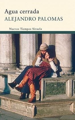 AGUA CERRADA | 9788498416787 | PALOMAS, ALEJANDRO | Llibreria L'Illa - Llibreria Online de Mollet - Comprar llibres online
