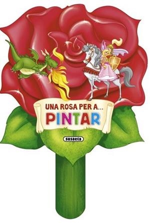 ROSA PER A... PINTAR, UNA | 9788467720105 | A.A.V.V.