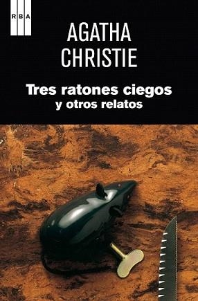 TRES RATONES CIEGOS Y OTROS RELATOS | 9788490062326 | CHRISTIE, AGATHA | Llibreria L'Illa - Llibreria Online de Mollet - Comprar llibres online