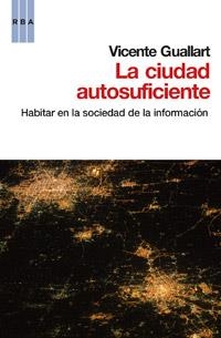 CIUDAD AUTOSUFICIENTE, A | 9788490062463 | GUALLART, VICENTE | Llibreria L'Illa - Llibreria Online de Mollet - Comprar llibres online